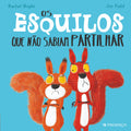 OS ESQUILOS QUE NAO SABIAM PARTILHAR