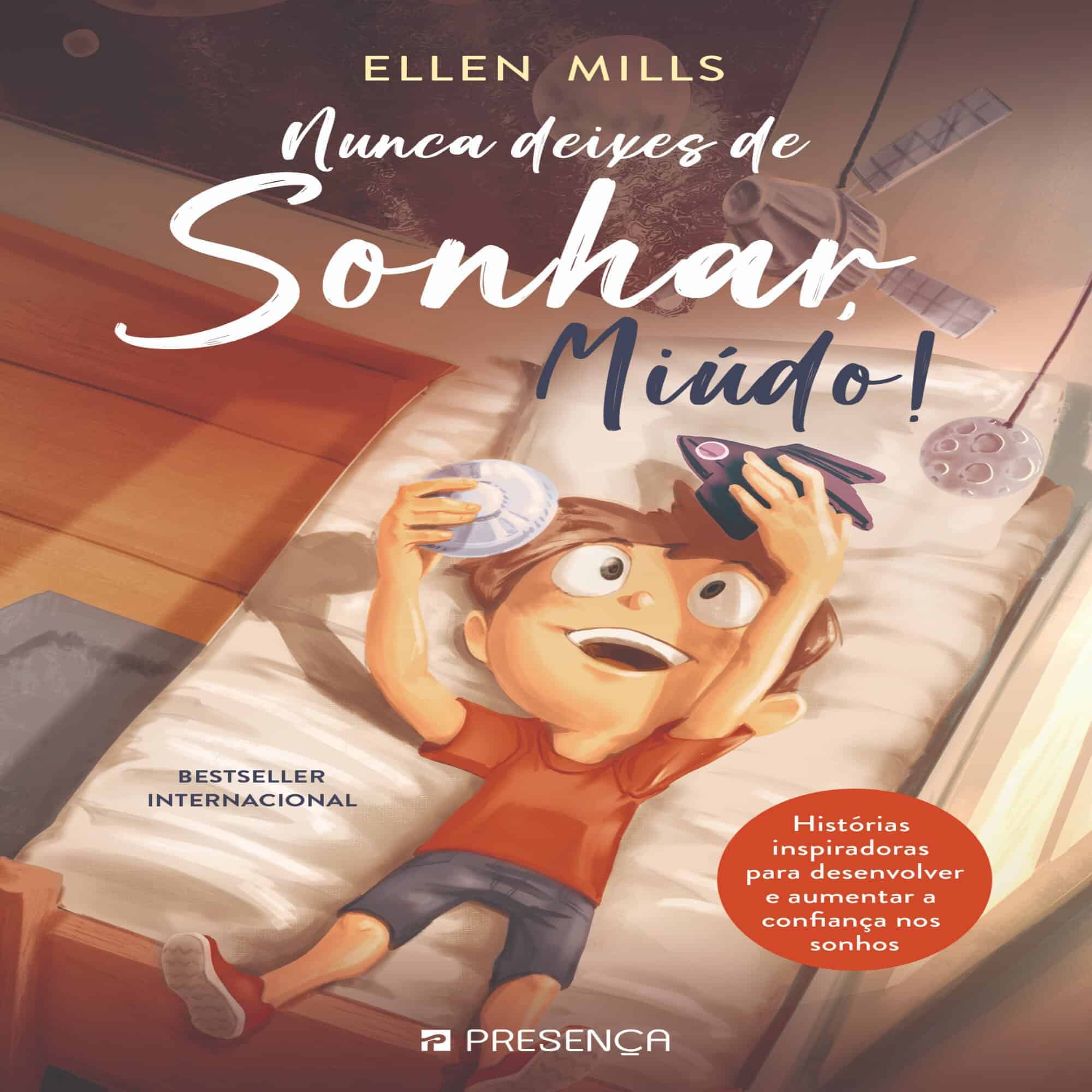 NUNCA DEIXES DE SONHAR, MIUDO!
