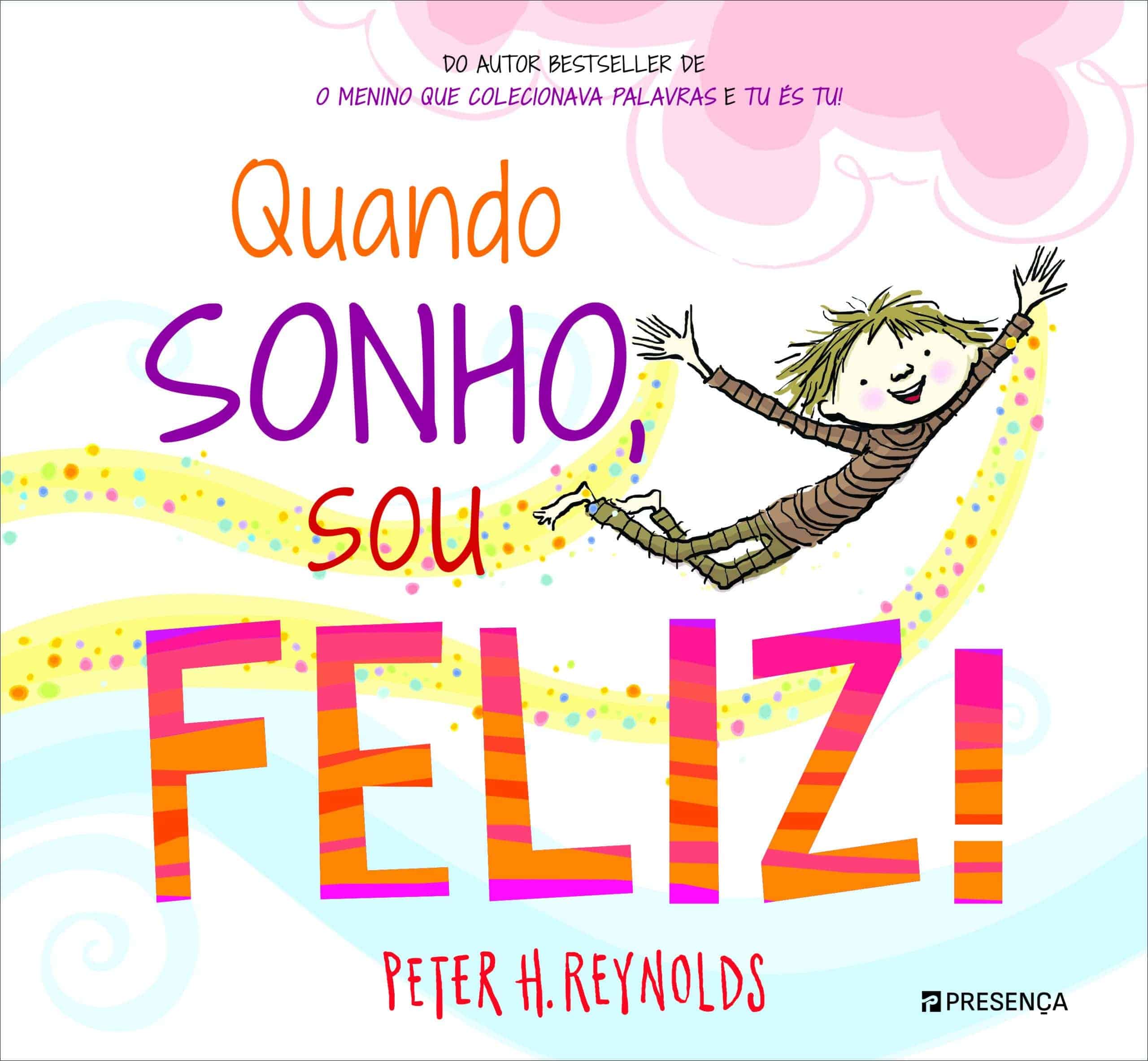 QUANDO SONHO, SOU FELIZ!