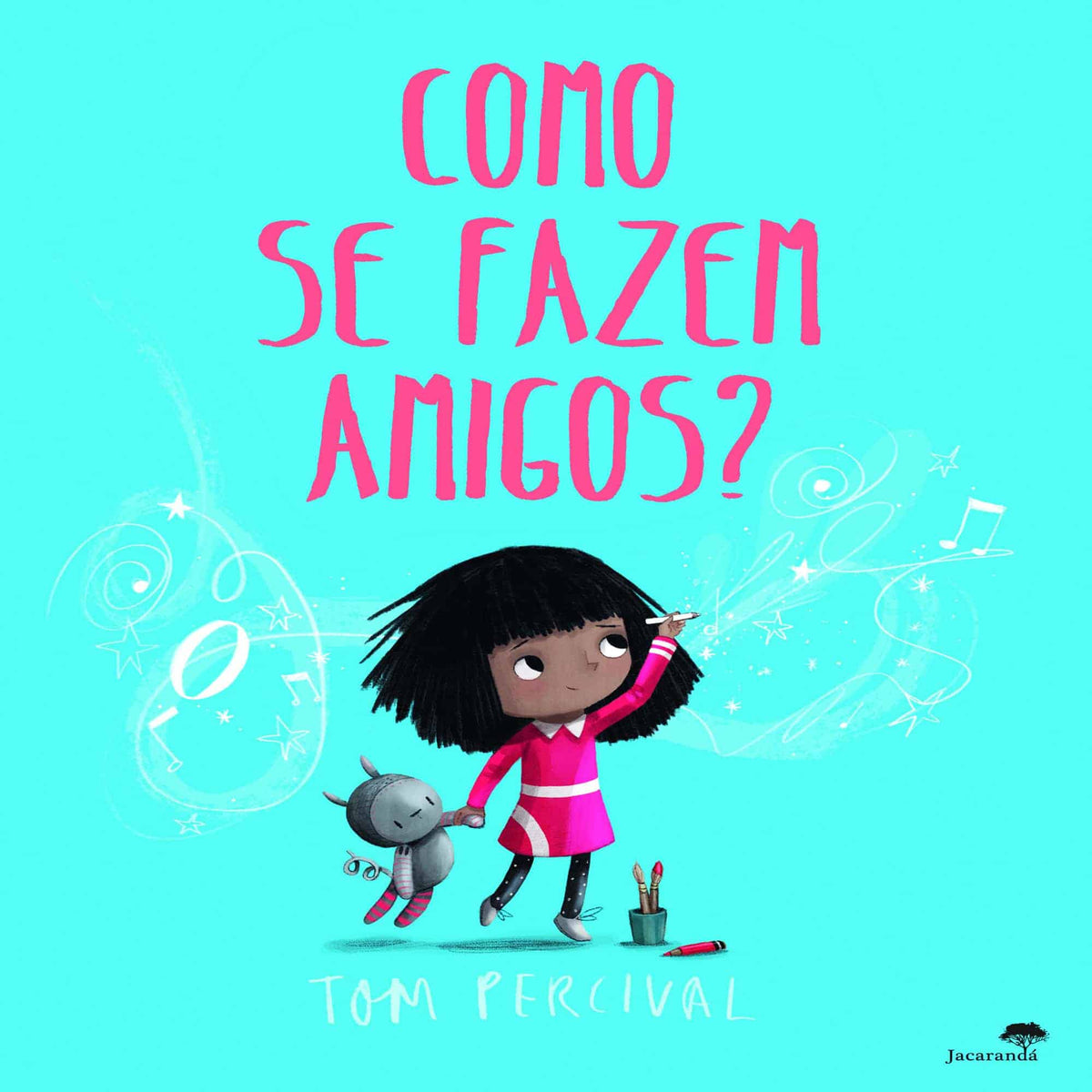COMO SE FAZEM AMIGOS?