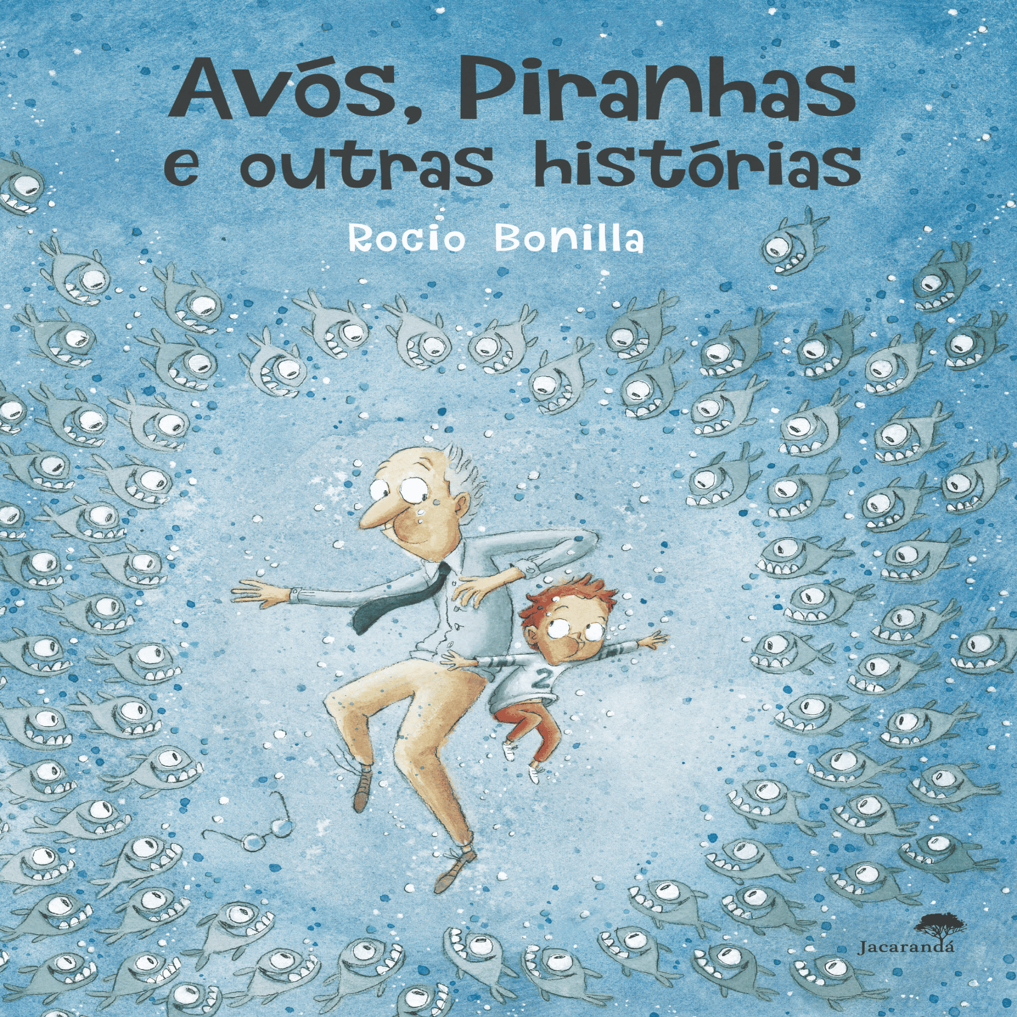 AVOS, PIRANHAS E OUTRAS HISTORIAS