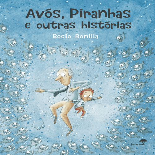 AVOS, PIRANHAS E OUTRAS HISTORIAS