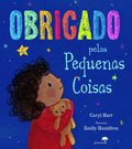 OBRIGADO PELAS PEQUENAS COISAS