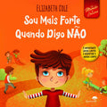 SOU MAIS FORTE QUANDO DIGO NAO