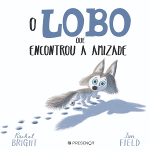 O LOBO QUE ENCONTROU A AMIZADE