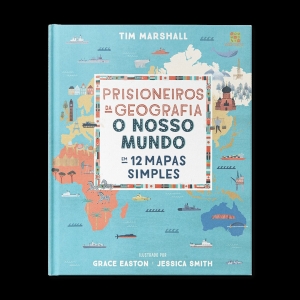 Prisioneiros da Geografia | O nosso Mundo em 12 Mapas Simples
