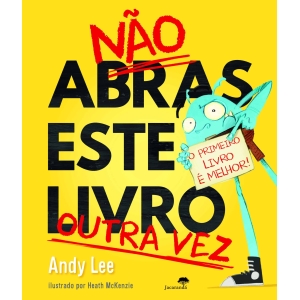 NÃO ABRAS ESTE LIVRO OUTRA VEZ