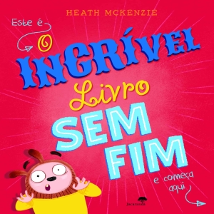 O INCRÍVEL LIVRO SEM FIM