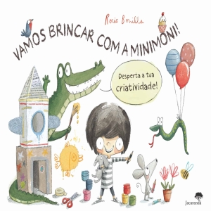 VAMOS BRINCAR COM A MINIMONI!