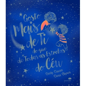 GOSTO MAIS DE TI DO QUE DE TODAS AS ESTRELAS
