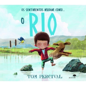 OS SENTIMENTOS MUDAM COMO... O RIO
