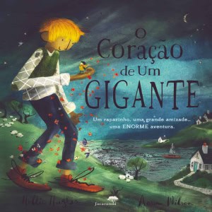 O CORAÇÃO DE UM GIGANTE