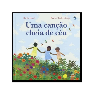 UMA CANÇÃO CHEIA DE CÉU