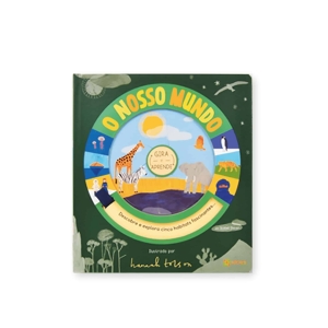 O NOSSO MUNDO - GIRA E APRENDE